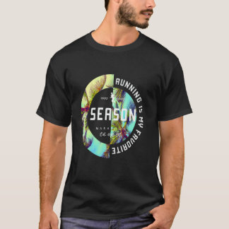 Laufen ist meine Lieblingsjahreszeit Läufer T-Shirt
