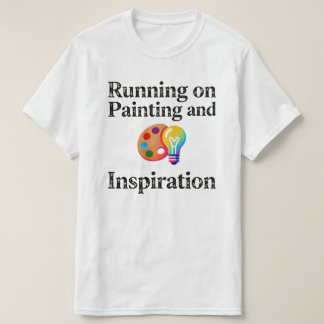 Laufen mit Malerei und Inspiration Motivierend T-Shirt