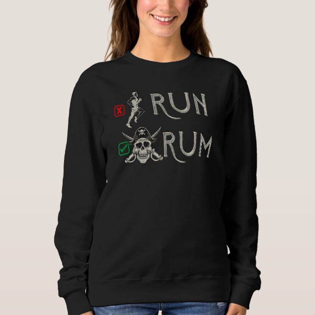 Laufen oder Rum I Sweatshirt (Vorderseite)