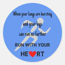 Laufen Sie mit Ihrem Herz Motivation blauen Sport Runder Aufkleber