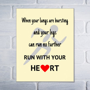 Laufen Sie mit Ihrem inspirierend Herzen Poster