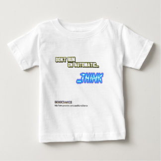 Laufen Sie nicht auf automatisches… DENKEN Baby T-shirt