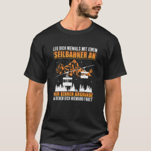 Laufen Sie nie mit einem Gondelwagen auf der Bergb T-Shirt