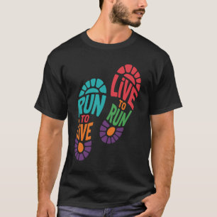 Laufen um zu leben, leben um zu laufen Motivations T-Shirt