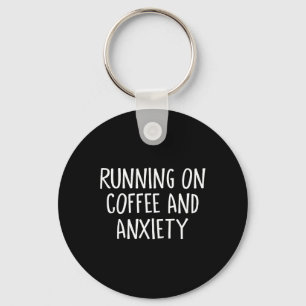 Laufend auf Kaffee und Angst Stressabbau Menta Schlüsselanhänger
