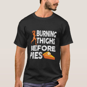 Laufende Brennende Oberschenkel Vor Torten Läufer T-Shirt