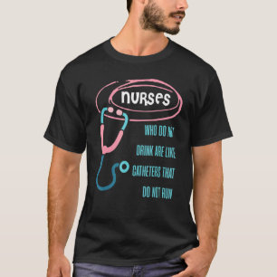 Laufender Katheter Krankenhaus trinkende Krankensc T-Shirt