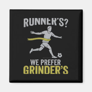 Läufer Wir bevorzugen Grinder Fußball Fan Design Magnet