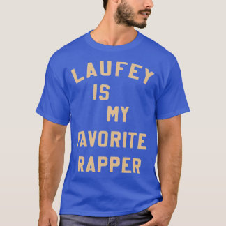 Laufey ist mein Lieblings-Rapper-Shirt Lieblings-R T-Shirt