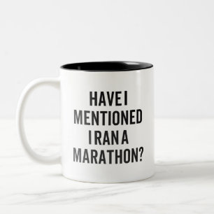 Laufgeschenk Habe ich erwähnt, dass ich einen Mara Zweifarbige Tasse