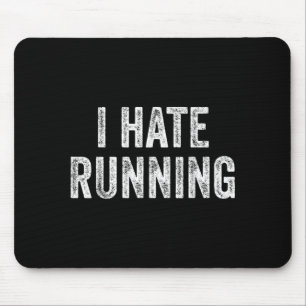 Laufhass - Lustiger Sarkastischer Humor-Witz-Text Mousepad