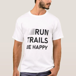 Laufspuren sind glücklich - Trail Running - Runner T-Shirt