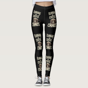 Läuft auf Kaffee und Chaos Lustige Lifestyle-Kunst Leggings