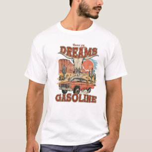 Läuft auf Träumen und Benzin T-Shirt