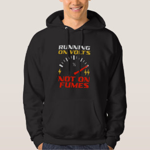 Läuft auf Volt, nicht auf Dämpfe Elektrische Zukun Hoodie