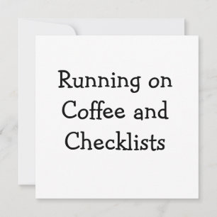 Läuft mit Kaffee und Checklisten Einladung
