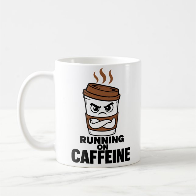 Läuft mit Koffein Lustiger Kaffeebecher Kaffeetasse (Links)