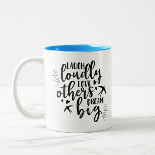 Laugh Liebe Dream Zweifarbige Tasse