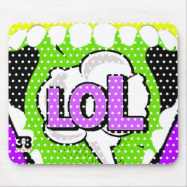 Laugh Out Loud Mousepad