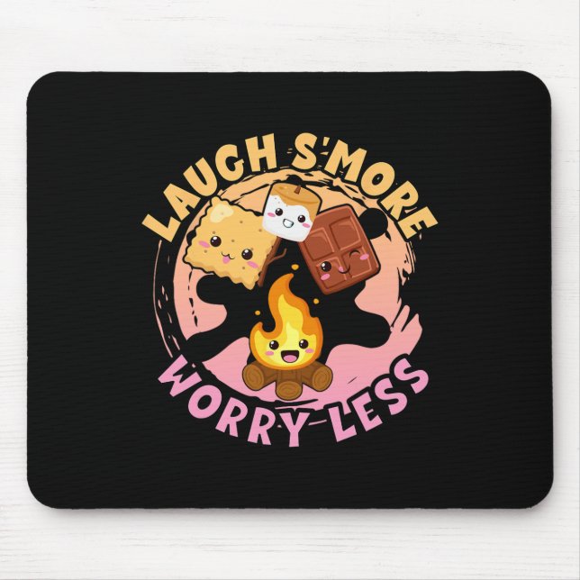 Laugh S'more Worry Less Weekend Clamping Children  Mousepad (Vorne)