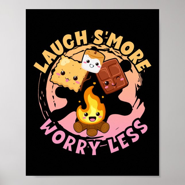 Laugh S'more Worry Less Weekend Clamping Children  Poster (Vorne)