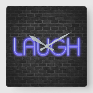 LAUGH Text in Neonleuchten auf Backstein Quadratische Wanduhr