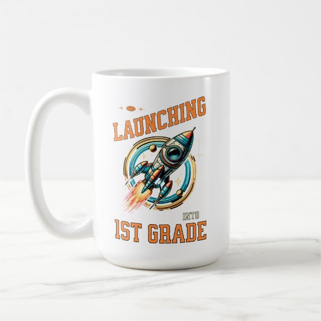 Launching into 1st Grade -Back to School  Kaffeetasse (Links)
