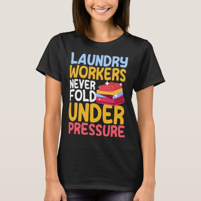 Laundry Workers Saying Love Linen Folding T-Shirt (Vorderseite)