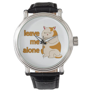 Launische dicke Katze lass mich in Ruhe  Armbanduhr