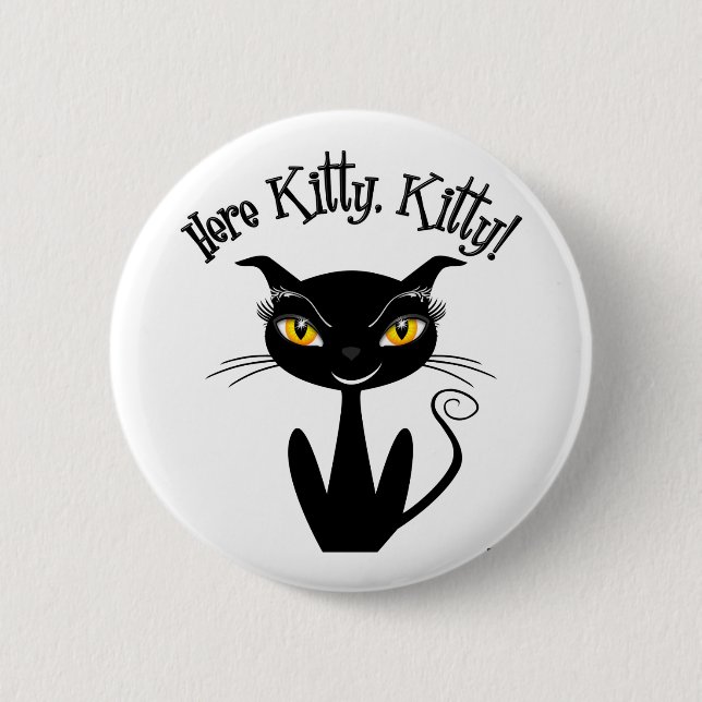 Launische schwarze Katze hier Kitty, Kitty! Button (Vorderseite)