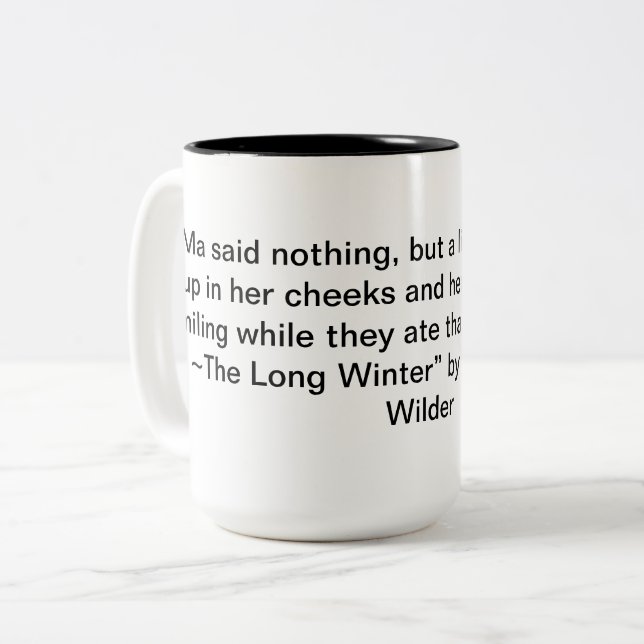 Laura Ingalls Wilder "The Long Winter" Quote Tasse (Vorderseite Links)