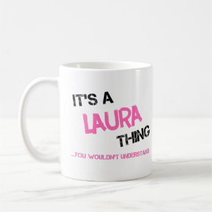 Laura, was du nicht verstehen würdest kaffeetasse