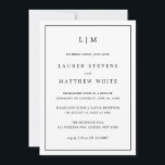 Lauren Black and White Elegante Wedding Empfang Einladung<br><div class="desc">Einfache Hochzeitsankündigung mit Empfang-Einladung in modernem und dennoch elegantem Design mit zwei Buchstaben Monogramm oben und Ihren Details umgeben von einem dünnen Rand. Der gesamte Text ist schwarz, auf weißem Hintergrund und die Rückseite schwarz. Die Schriftart und Hintergrundfarben können durch Anklicken des Buttons "Anpassen" in beliebig viele Farben geändert werden....</div>
