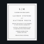 Lauren Black und White Budget Einladung zur Hochze Flyer<br><div class="desc">Einfache Hochzeitseinladung Flyer mit modernem und elegantem Design mit zwei Buchstaben Monogramm oben und Ihren Details umgeben von einer dünnen Grenze. Der gesamte Text ist schwarz über einem weißen Hintergrund. Die Schriftart und Hintergrundfarben können durch Anklicken des Buttons "Anpassen" in beliebig viele Farben geändert werden. Diese billigen Einladungen sind ideal...</div>
