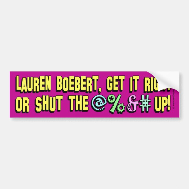 Lauren Boebert, shut the @%# up! Bumper Sticker Autoaufkleber (Vorne)
