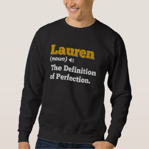 Lauren Gift Name Personalisiert Geburtsname Defini Sweatshirt