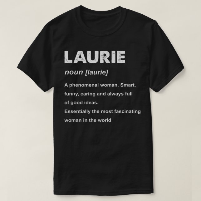 Laurie Name T - Shirts Copy Copy Copy Copy (Design vorne)