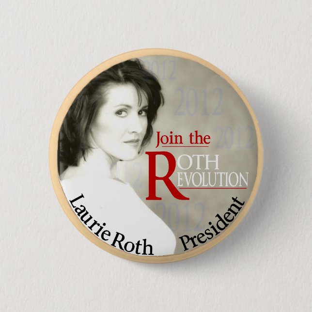 Laurie Roth für Präsidenten 2012 Button (Vorderseite)