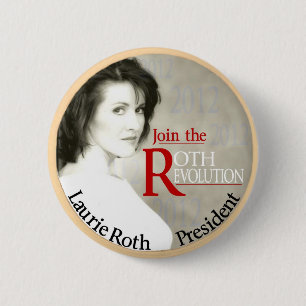Laurie Roth für Präsidenten 2012 Button