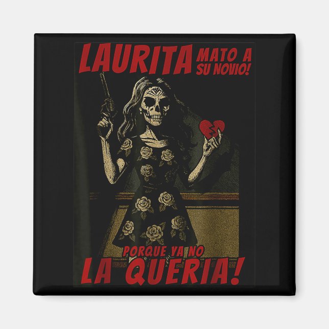 Laurita Mato A Su Novio Funny Mexican Halloween  Magnet (Vorne)