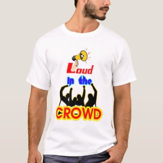 Laut in der Menge, Streetwear-T-Shirt zum Auffalle T-Shirt