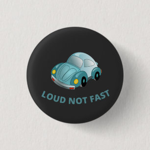 LAUT NICHT SCHNELL BUTTON