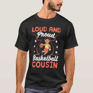 Laut Und Stolz   Basketball Cousin T-Shirt