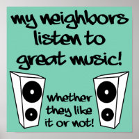 Laute Musik Funny Poster Sign Zitate hören