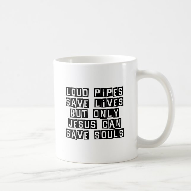 Laute Rohre Jesus rettet Tasse (Rechts)