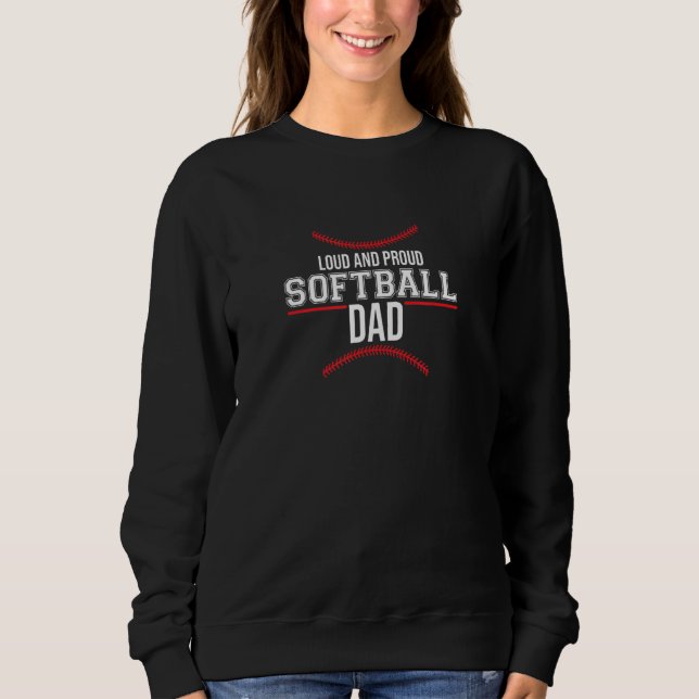 Laute und solide Softball Vater Classic Dada Liebe Sweatshirt (Vorderseite)