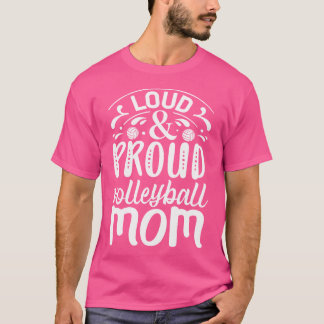 Laute und stolze Volleyball-Mama T-Shirt