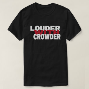 Lauter mit Crowder T-Shirt