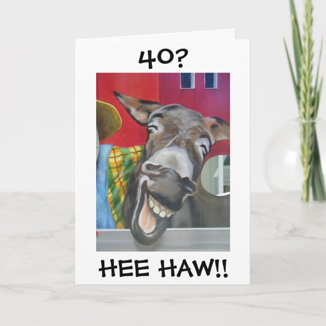 "LAUTHING DONKEY GREETING" FÜR "40." BIRTHTAG KARTE (Vorderseite)
