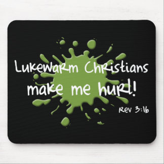Lauwarme Christen Mousepad